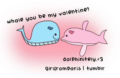 Whale you be my valentine dolphinitely